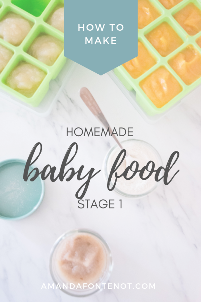 How to Make Homemade Baby Food: Stage 1 | Motherhood | Amanda Fontenot Blog