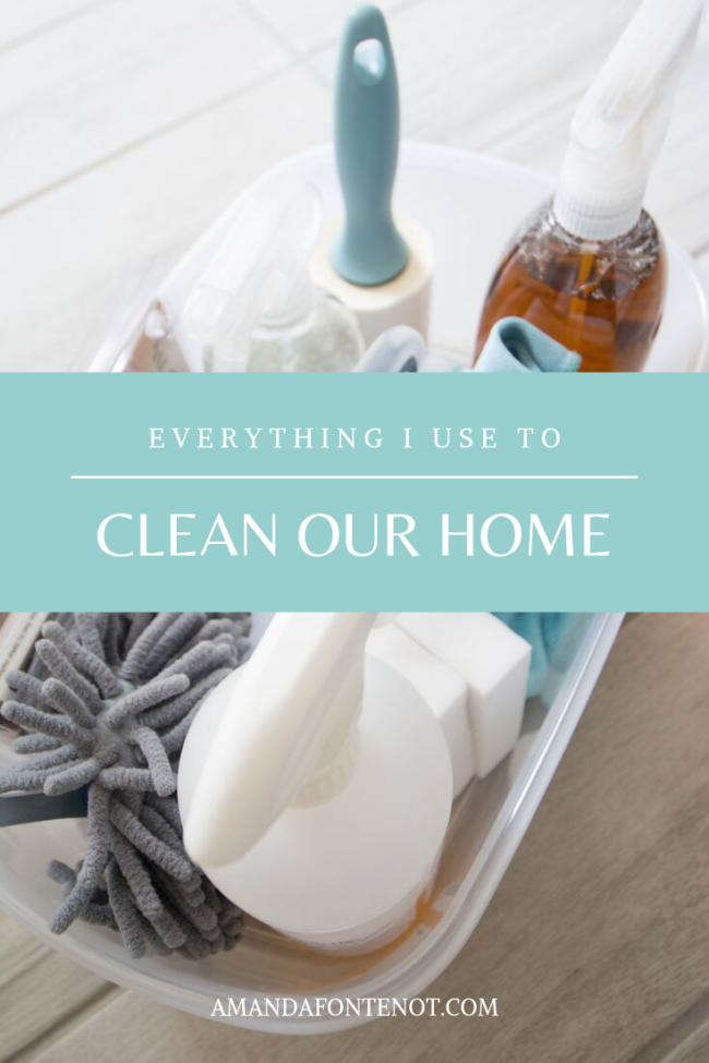 Everything I Use to Clean Our Home | Amanda Fontenot Blog | Atlanta Blogger