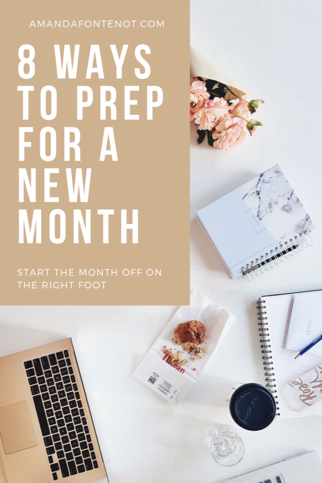 8 Ways to Prep for a New Month | Lifestyle | Amanda Fontenot Blog