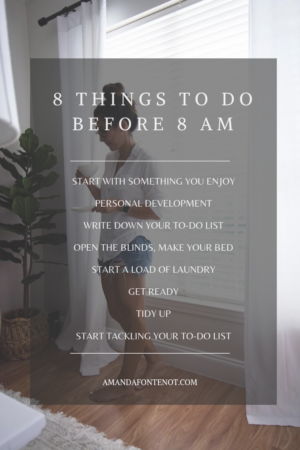 8 Things to Do Before 8am | Lifestyle | Amanda Fontenot